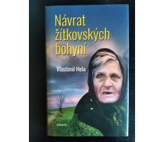 HELA. V. Návrat žítkovských bohyní