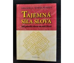 SINELNIKOV, V. Tajemná síla slova. Jak působí slova na náš život