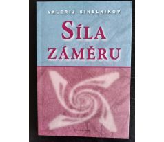 SINELNIKOV, V. Síla záměru