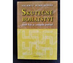 SINELNIKOV, V. Skutečné bohatství aneb Kde je zakopán poklad