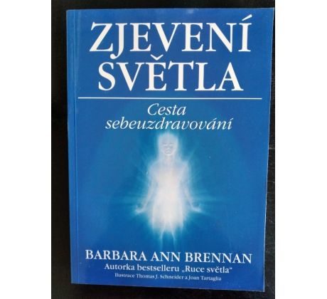 BRENNAN, B. A. Zjevení světla. Cesta sebeuzdravování