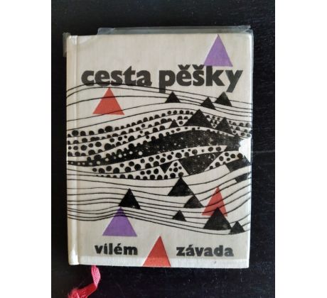 ZÁVADA, Vilém. Cesta pěšky / PODPIS