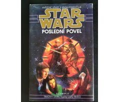 STAR WARS (Hvězdné války). Poslední povel