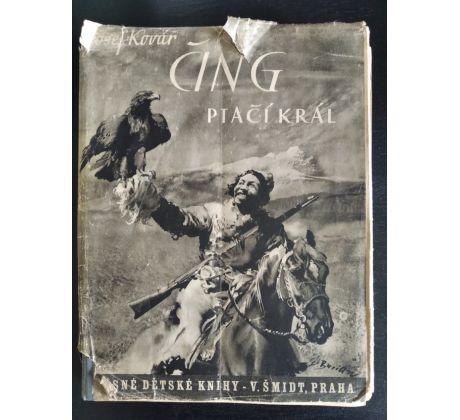 KOVÁŘ, J. Čing - ptačí král / Z. BURIAN
