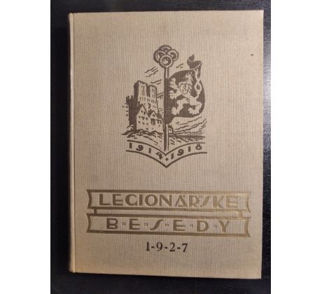 MEDEK, R. a kol. Legionářské besedy / 1927