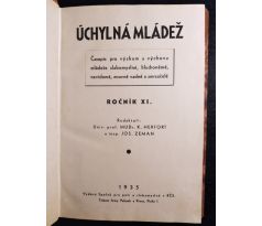 Úchylná mládež. Časopis pro výzkum a výchovu mládeže slabomyslné, hluchoněmé, nevidomé, mravně vadné a zmrzačelé / ROČ. XI. / 1935 / RARITA!