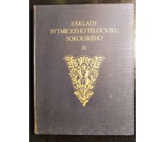 POSPÍŠIL, K. Základy rytmického tělocviku sokolského / 2. DÍL