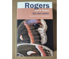 Carl R. Rogers. Být sám sebou. Terapeutův pohled na psychoterapii