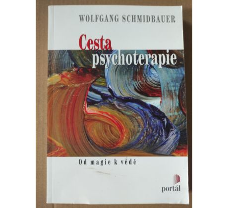 Wolfgang Schmidbauer. Cesta psychoterapie od magie k vědě