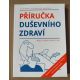 MUDr. Ladislav Polách a kol. Příručka duševního zdraví