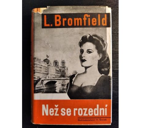 BROMFIELD, L. Než se rozední / K. TEIGE