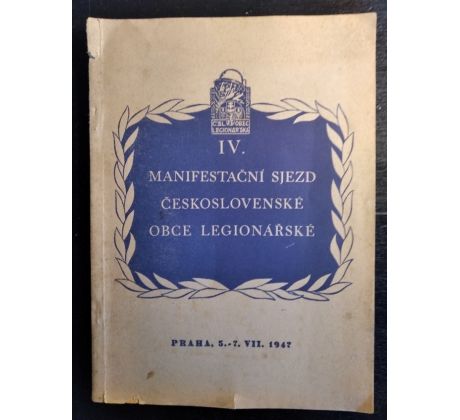 IV. Manifestační sjezd československé obec leginonářské / 1947