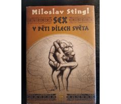 STINGL, M. Sex v pěti dílech světa