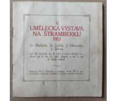 V. Umělecká výstava na Štramberku / O. Blažíček, St. Lolek, J. Obrovský, J. Štursa