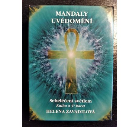 ZAVADILOVÁ, H. Mandaly uvědomění. Sebeléčení světlem