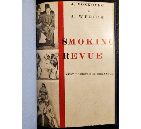 VOSKOVEC, J. / WERICH, J. Smoking revue. Vest pocket o 16 obrazech / 1928