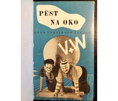 VOSKOVEC, J. / WERICH, J. Pěst na oko aneb Caesarovo finale / 1938