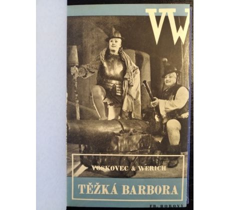 VOSKOVEC, J. / WERICH, J. Těžká Barbora / 1937