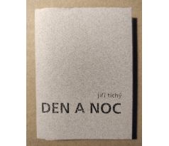 Jiří Tichý. Den a noc