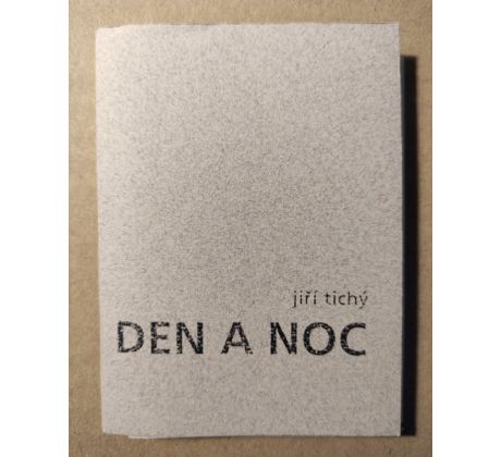 Jiří Tichý. Den a noc