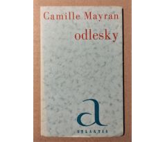 Camille Mayran. Odlesky / Toyen