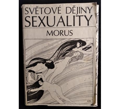 Světové dějiny sexuality / 1 - 3 DÍLY