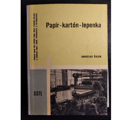 ŠALDA, J. Papír - kartón - lepenka