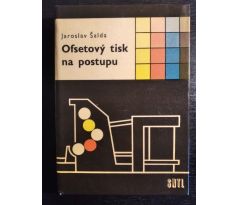 ŠALDA, J. Ofsetový tisk na postupu