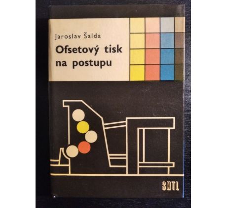 ŠALDA, J. Ofsetový tisk na postupu