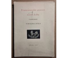 Francouzská poesie nové doby v překladech Viktora Dyka / František Tichý / PODPIS