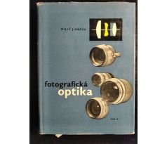 JIRÁČEK, M. Fotografická optika