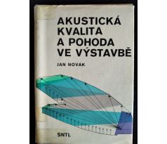 NOVÁK, J. Akustická kvalita a pohoda ve výstavbě