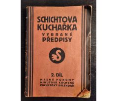 SCHICHTOVA KUCHAŘKA. Vybrané předpisy / 2. DÍL