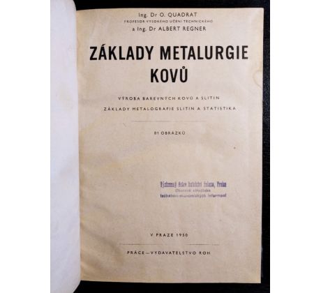 QUADRAT, O. / REGNER, A. Základy metalurgie kovů