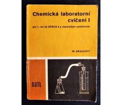 SKALICKÝ, M. Chemická laboratorní cvičení I.