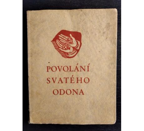 PAPICA, J. Povolání svatého Odona / M. FLORIANOVÁ - STRITZKOVÁ