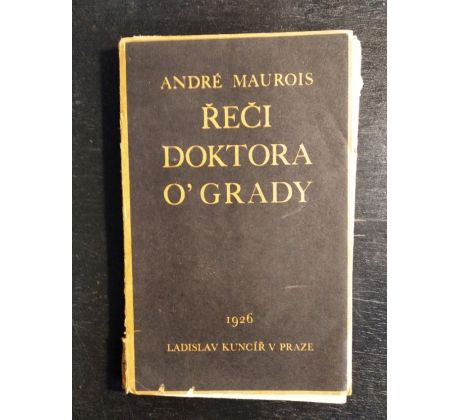 MAUROIS, A. Řeči dokotra O´Grady