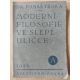 Dr. Tomáš Trnka. Moderní filosofie ve slepé uličce