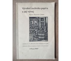 František Zuman. Výrobní technika papíru a její vývoj / L. Sutnar