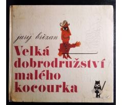 BŘEZAN, J. Velká dobrodružství malého kocourka / K. PACOVSKÁ