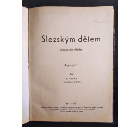 Slezským dětem. Časopis pro mládež / ROČNÍK III- / 1931 - 1932