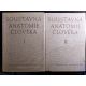 BOROVANSKÝ, L. a kol. Soustavná anatomie člověka / I. + II. DÍL