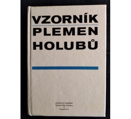 ČERMÁK, a kol. Vzorník plemen holubů