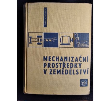 ŠTEFL a kol. Mechanizační prostředky v zemědělství