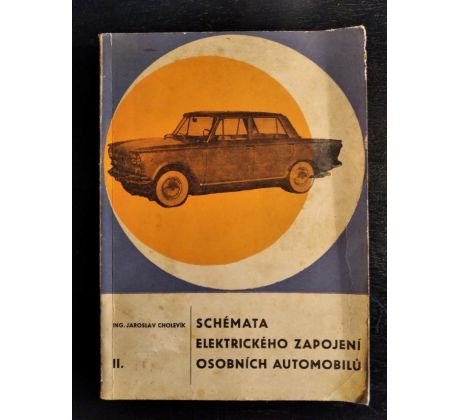 CHOLEVÍK, J. Schémata elektrického zapojení osobních automobilů / 2. DÍL