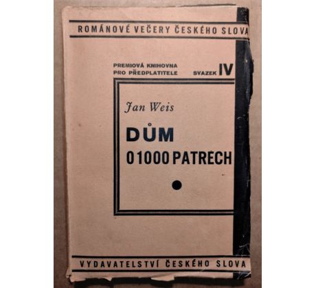 Jan Weis. Dům o 1000 patrech / Václav Mašek