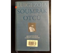 ZOJA, L. Soumrak otců. Archetyp otce a dějiny otcovství