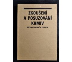 KACEROVSKÝ, O. Zkoušení a posuzování krmiv