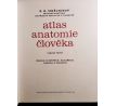 SINĚLNIKOV, R. D. Atlas anatomie člověka. Nauka o kostech, kloubech, vazech a svalech/ I. DÍL