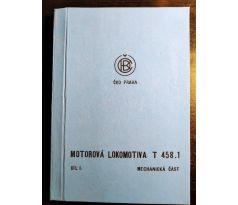 Motorová lokomotiva T 458.1. Mechanická část / I. DÍL